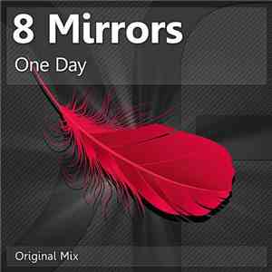 8 Mirrors - One Day download free 8 Mirrors - One Day download mp3 flac