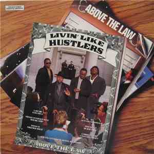Above The Law - Livin’ Like Hustlers download free