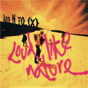 Add N To (X) - Loud Like Nature download mp3 flac