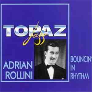 Adrian Rollini - Bouncin' In Rhythm download free