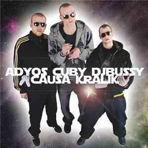 Adyos / Cuby  / DJ Bussy - Causa Kralik download free