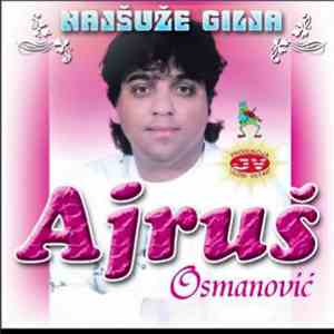 Ajruš Osmanović - Najšuže Gilja download mp3 flac