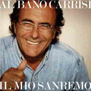 Al Bano Carrisi - Il Mio Sanremo download free Al Bano Carrisi - Il Mio Sanremo download mp3 flac