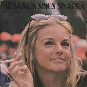 Al Saxon - Al Saxon Sings Sinatra download free Al Saxon - Al Saxon Sings Sinatra download mp3 flac