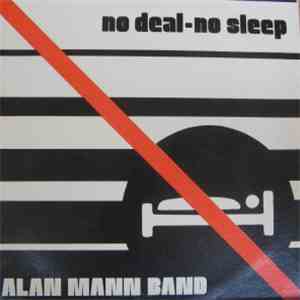Alan Mann Band - No Deal - No Sleep download free Alan Mann Band - No Deal - No Sleep download mp3 flac