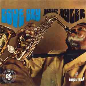 Albert Ayler - Love Cry download mp3 flac