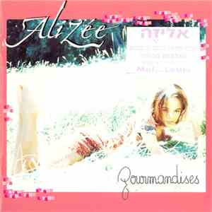 Alizée - Gourmandises download free