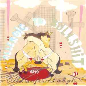 Allergic To Bullshit - What We're For Is What We'll Get download mp3 flac