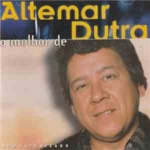 Altemar Dutra - O Melhor De Altemar Dutra download free