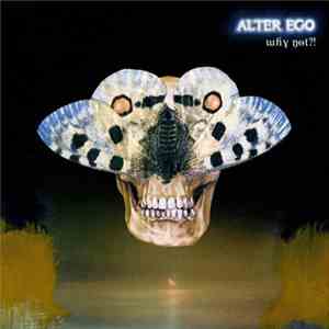 Alter Ego - Why Not ?! download free