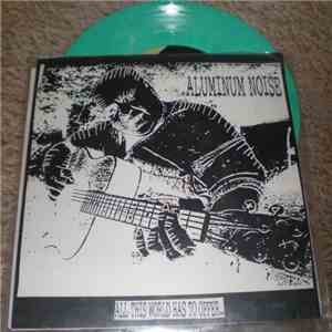 Aluminum Noise - All This World Has To Offer... download mp3 flac
