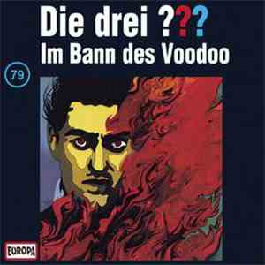André Minninger - Die Drei ??? 79 - Im Bann Des Voodoo download mp3 flac