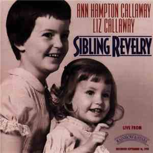 Ann Hampton Callaway, Liz Callaway - Sibling Revelry download free
