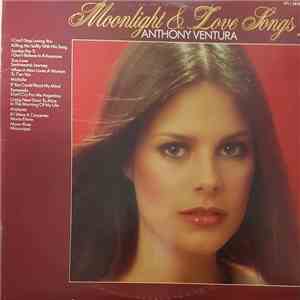 Anthony Ventura - Moonlight & Love Songs download free Anthony Ventura - Moonlight & Love Songs download mp3 flac