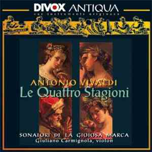 Antonio Vivaldi / Sonatori De La Gioiosa Marca, Giuliano Carmignola - Les Quatre Saisons download free Antonio Vivaldi / Sonatori De La Gioiosa Marca, Giuliano Carmignola - Les Quatre Saisons download mp3 flac