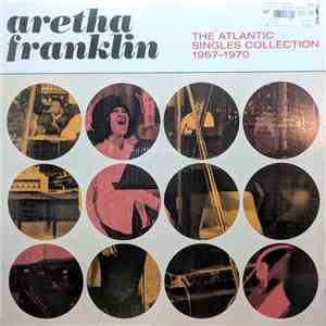 Aretha Franklin - The Atlantic Singles Collection 1967-1970 download mp3 flac