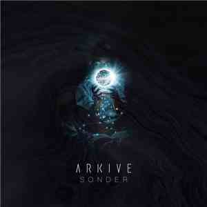 Arkive - Sonder download free Arkive - Sonder download mp3 flac