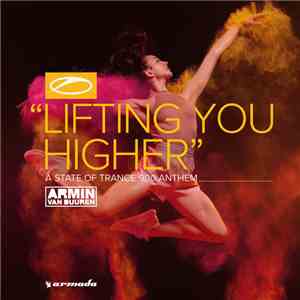 Armin van Buuren - Lifting You Higher (ASOT 900 Anthem) download mp3 flac