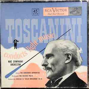 Arturo Toscanini, NBC Symphony Orchestra - Toscanini Conducts Light Music download mp3 flac
