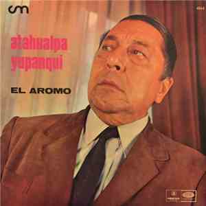 Atahualpa Yupanqui - El Aromo download free Atahualpa Yupanqui - El Aromo download mp3 flac