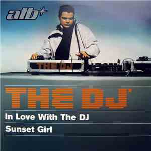 ATB - The DJ™ - In Love With The DJ / Sunset Girl download mp3 flac