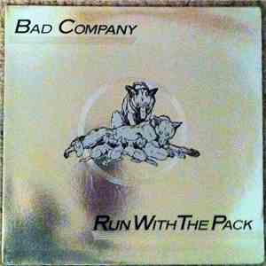Bad Company  - Run With The Pack download mp3 flac