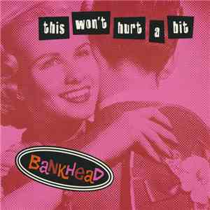 Bankhead - This Won't Hurt A Bit download free Bankhead - This Won't Hurt A Bit download mp3 flac