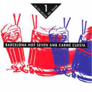Barcelona Hot Seven Amb Carme Cuesta - Barcelona Hot Seven Amb Carme Cuesta download mp3 flac