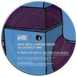 Bart Skils & Anton Pieete Aka District One - Time For Grace download mp3 flac