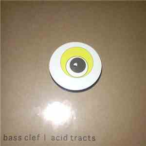 Bass Clef - Acid Tracts download mp3 flac