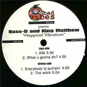 Bass-D and King Matthew - Happical Vibratium download free
