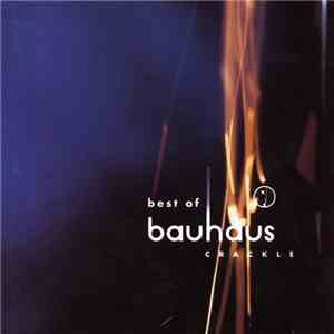 Bauhaus - Crackle download free