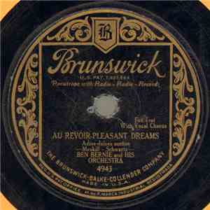 Ben Bernie And His Orchestra - Au Revoir Pleasant Dreams / It's A Lonesome Old Town (Since You're Not Around) download free Ben Bernie And His Orchestra - Au Revoir Pleasant Dreams / It's A Lonesome Old Town (Since You're Not Around) download mp3 flac