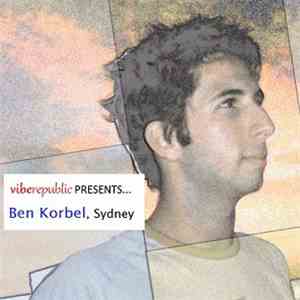 Ben Korbel - Vibe Republic Presents The Sounds Of Sydney – A Nu Tribe download mp3 flac