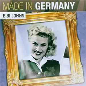Bibi Johns - Made In Germany download free