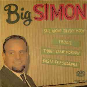 Big Simon - Sail Along Silv'ry Moon download mp3 flac