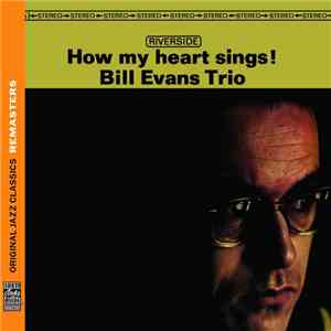 Bill Evans Trio - How My Heart Sings! download mp3 flac