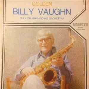 Billy Vaughn And His Orchestra - Golden Billy Vaughn download free Billy Vaughn And His Orchestra - Golden Billy Vaughn download mp3 flac