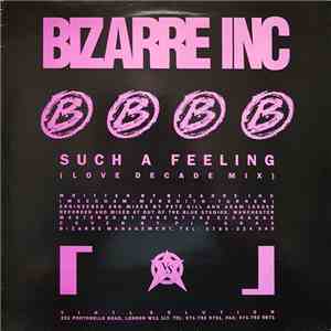 Bizarre Inc - Such A Feeling (Love Decade Mix) / Raise Me (Eon's Ascension Mix) download mp3 flac