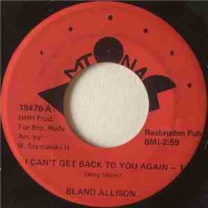 Bland Allison - I Can't Get Back To You Again download free