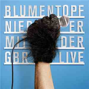 Blumentopf - Nieder Mit Der GbR - Live download free