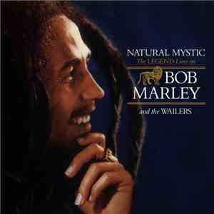 Bob Marley And The Wailers - Natural Mystic (The Legend Lives On) download mp3 flac