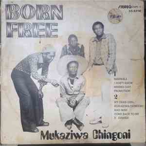 Born Free - Mukaziwa Chingoni download free Born Free - Mukaziwa Chingoni download mp3 flac