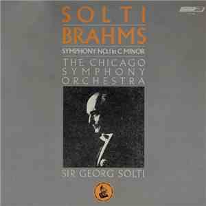 Brahms, Sir Georg Solti, The Chicago Symphony Orchestra - Symphony No. 1 In C Minor download mp3 flac