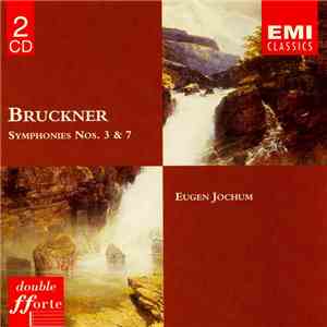 Bruckner - Staatskapelle Dresden, Eugen Jochum - Symphonies Nos. 3 & 7 download mp3 flac