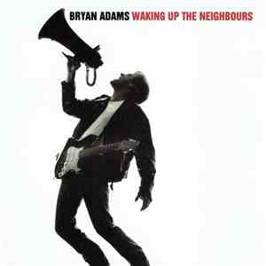 Bryan Adams - Waking Up The Neighbours download free