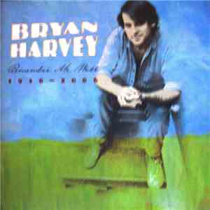 Bryan Harvey - Remember Me Well 1956 - 2006 download mp3 flac