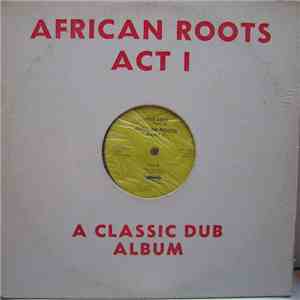 Bullwackies All Stars - African Roots Act I download mp3 flac