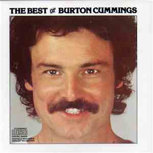 Burton Cummings - The Best Of Burton Cummings download mp3 flac