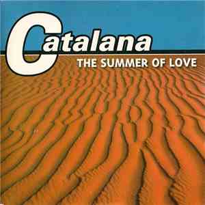 Catalana - The Summer Of Love download free Catalana - The Summer Of Love download mp3 flac